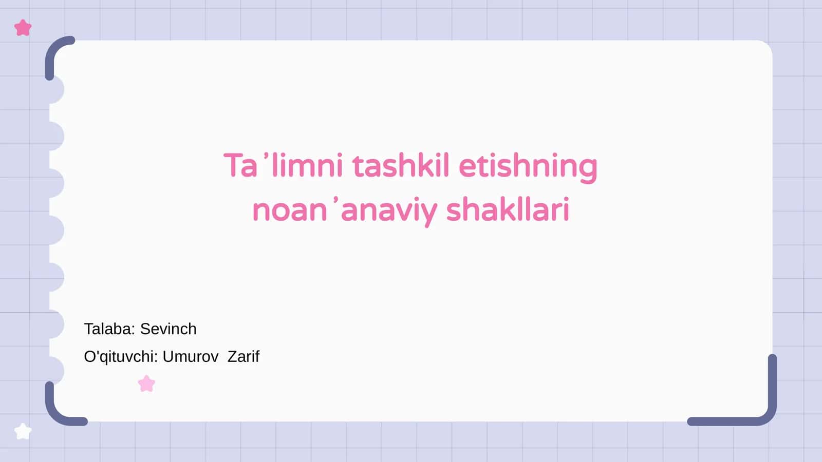 Taʼlimni tashkil etishning noanʼanaviy shakllari 1