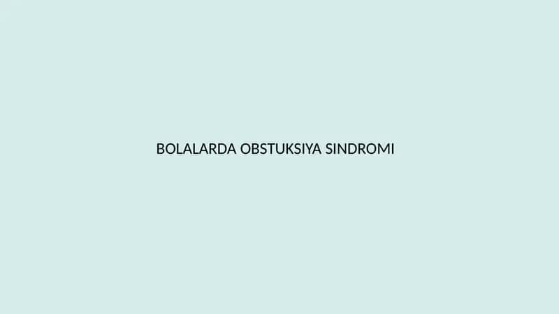 Bolalarda obstruksiya sindromi 1