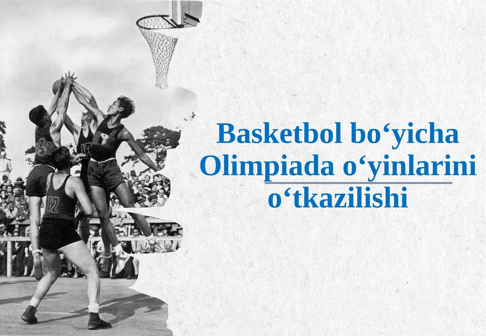Basketbol bo‘yicha Olimpiada o‘yinlarini o‘tkazilishi 1