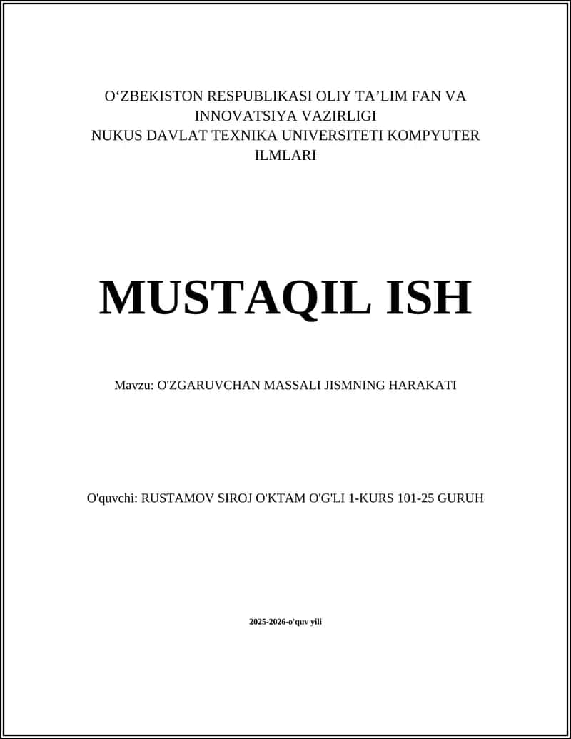 O'ZGARUVCHAN MASSALI JISMNING HARAKATI 1