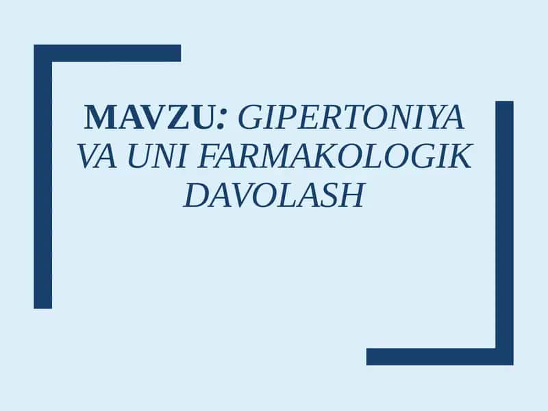Gipertoniya Va uni Farmakologik davolash 1