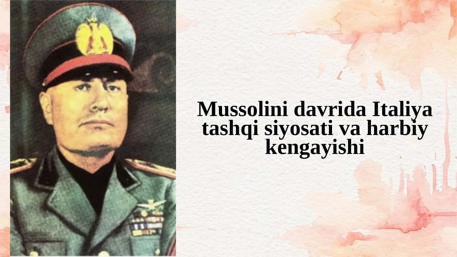 Mussolinidavrida Italiya tashqi siyosati va harbiy kengayishi 1