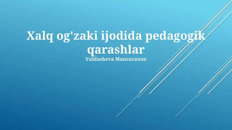 Xalq og'zaki ijodida pedagogik qarashlar 1