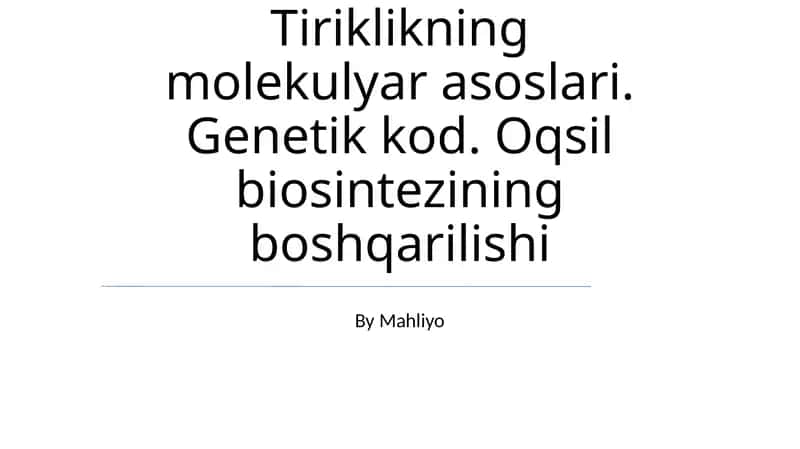 Oqsil sintezining tartibli boshqarilishi 1