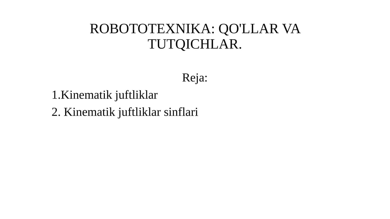 ROBOTOTEXNIKA: QO'LLAR VA TUTQICHLAR 1