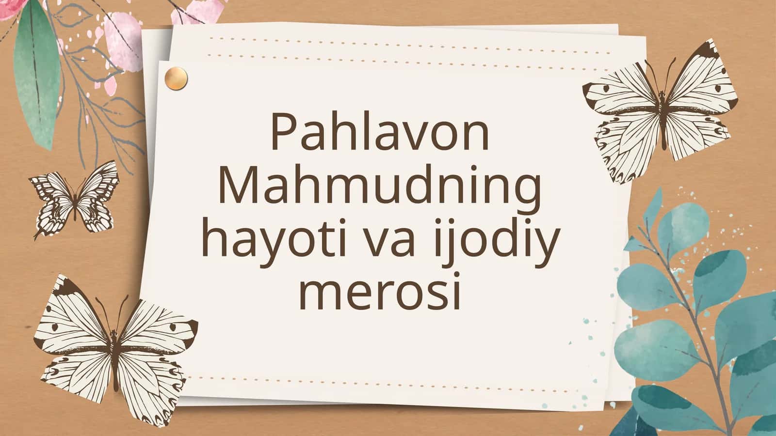 Pahlavon Mahmudning hayoti va ijodiy merosi 1