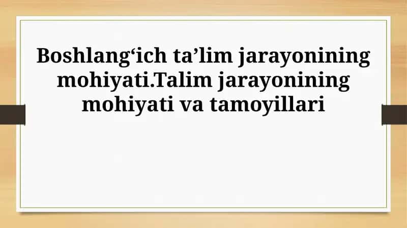 Boshlang'ich ta'lim mohiyati 1