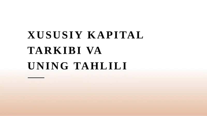 Xususiy kapital tarkibi 1