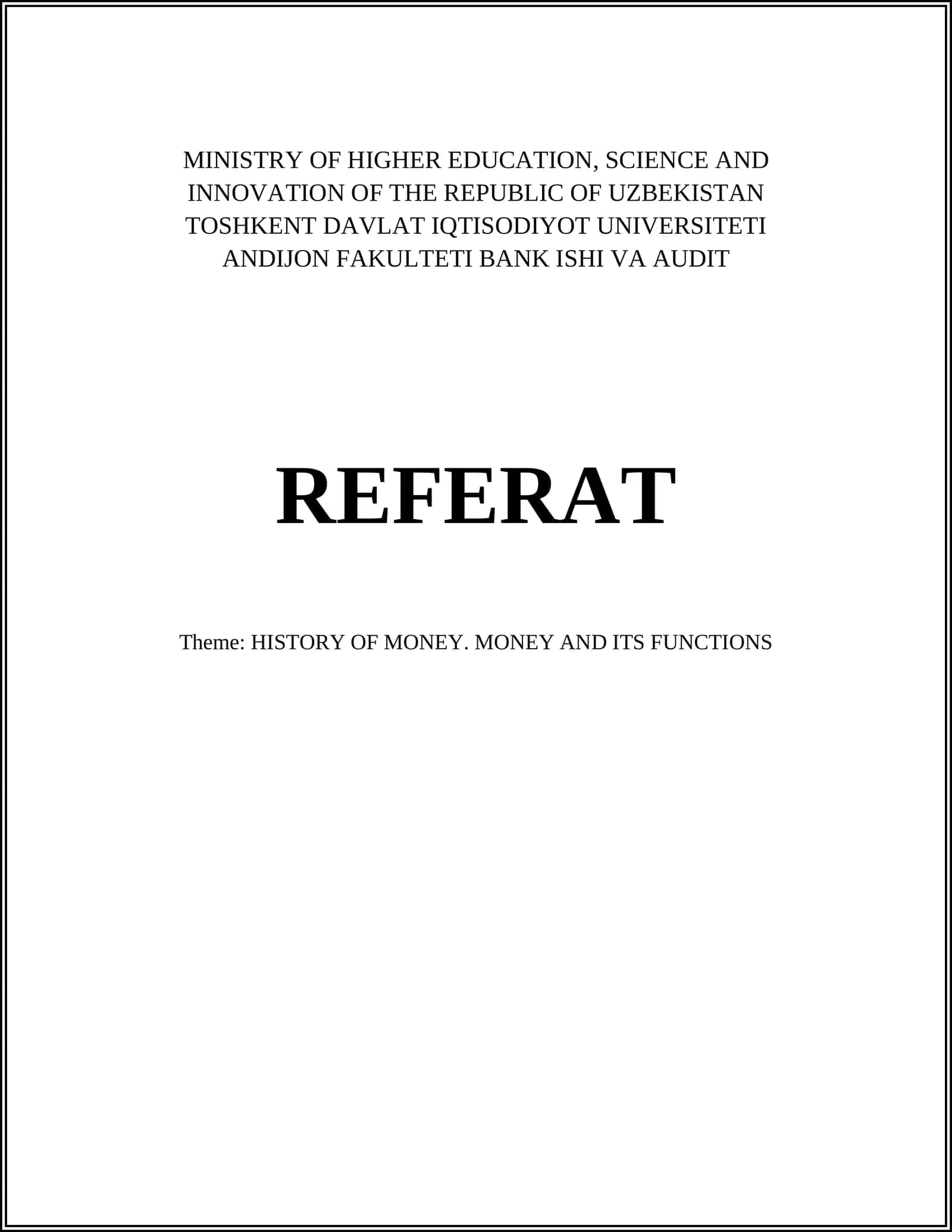 HISTORY OF MONEY. MONEY AND ITS FUNCTIONS 1