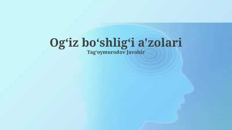 Ogʻiz boʻshligʻi a'zolari 1