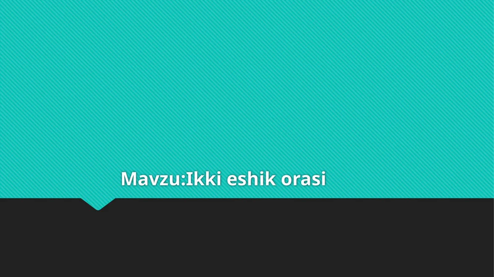 Ikki eshik orasi 1