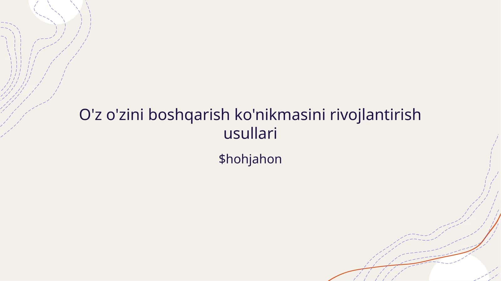 O'z o'zini boshqarish ko'nikmasini rivojlantirish usullari 1
