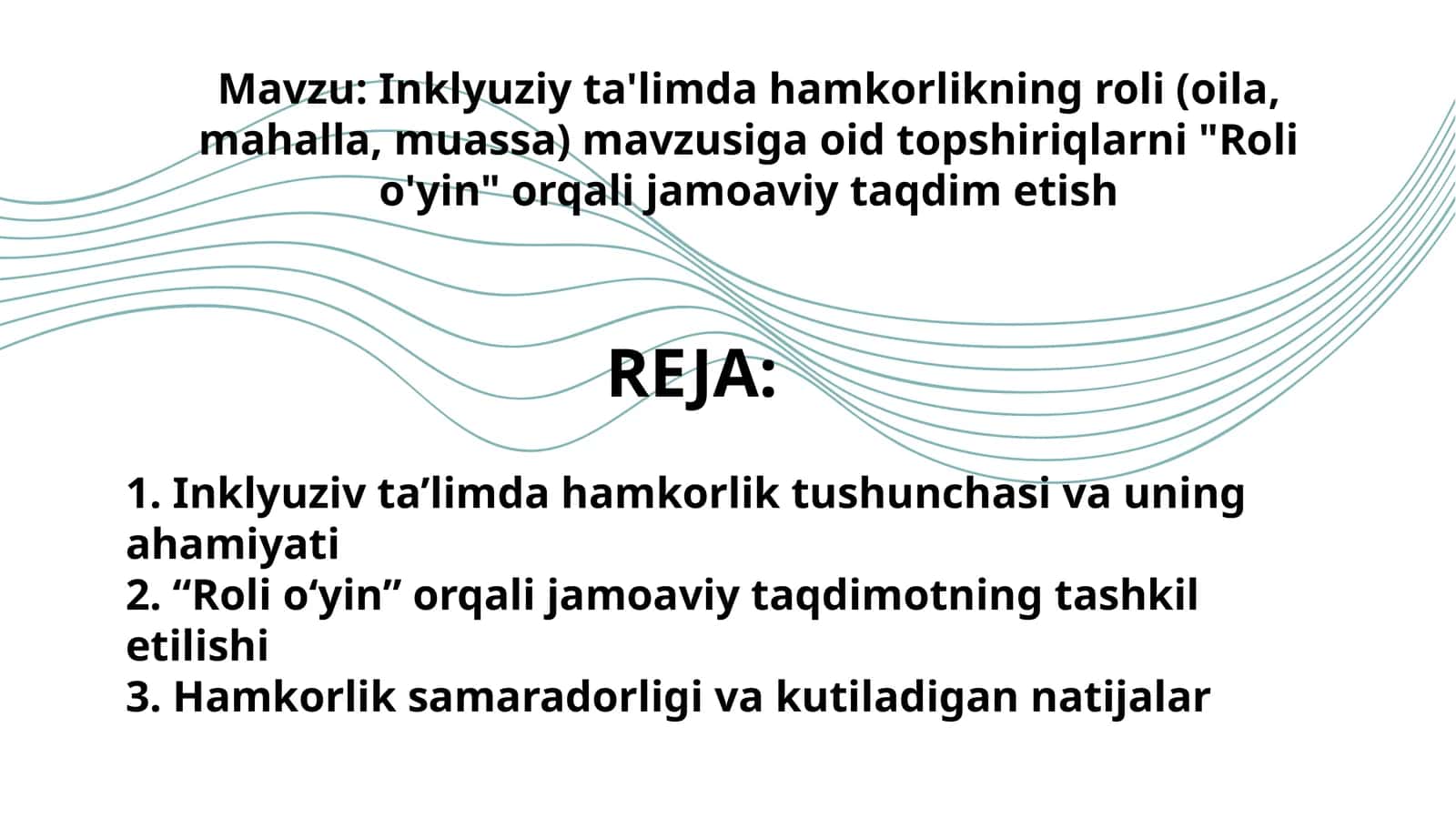Inklyuziy ta'limda hamkorlikning roli(oila, mahalla,muassa) 1