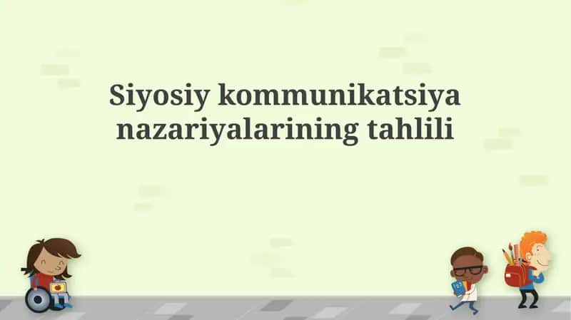 Siyosiy kommunikatsiya nazariyalari 1