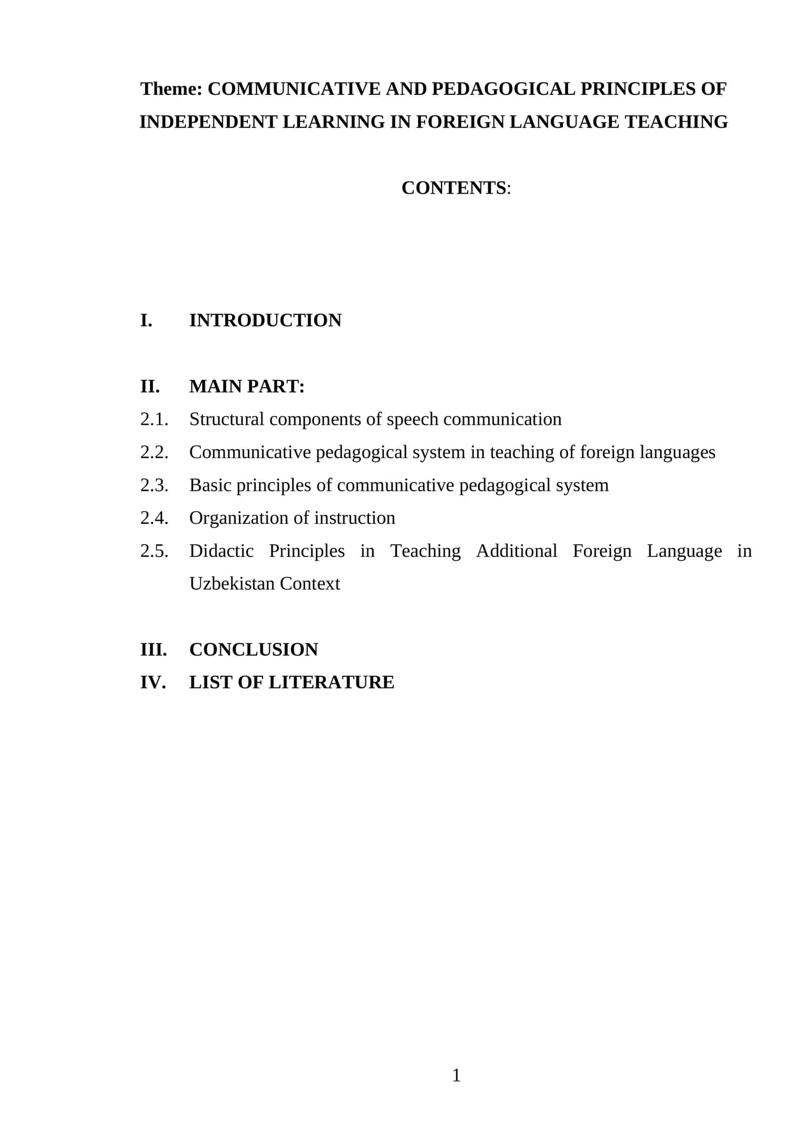 COMMUNICATIVE AND PEDAGOGICAL PRINCIPLES OF INDEPENDENT LEARNING IN FOREIGN LANGUAGE TEACHING 1