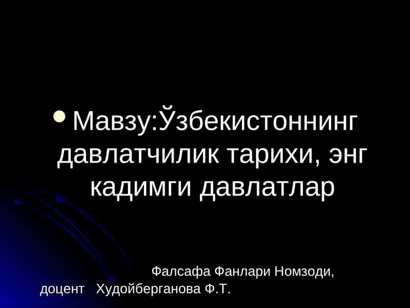 O‘zbekistonning ilk davlatlari haqida prezentatsiya” 1