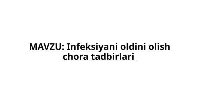 Infeksiyani oldini olish chora tadbirlari 1