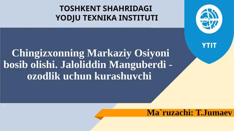 Chingizxonning Markaziy Osiyoni bosib olishi 1