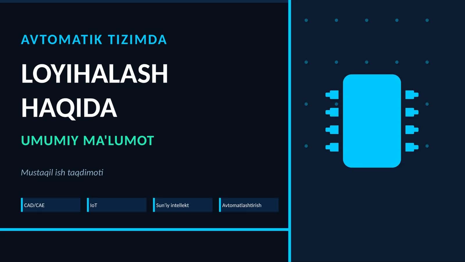 Avtomatik tizimda loyihalash haqida umumiy ma'lumot 1
