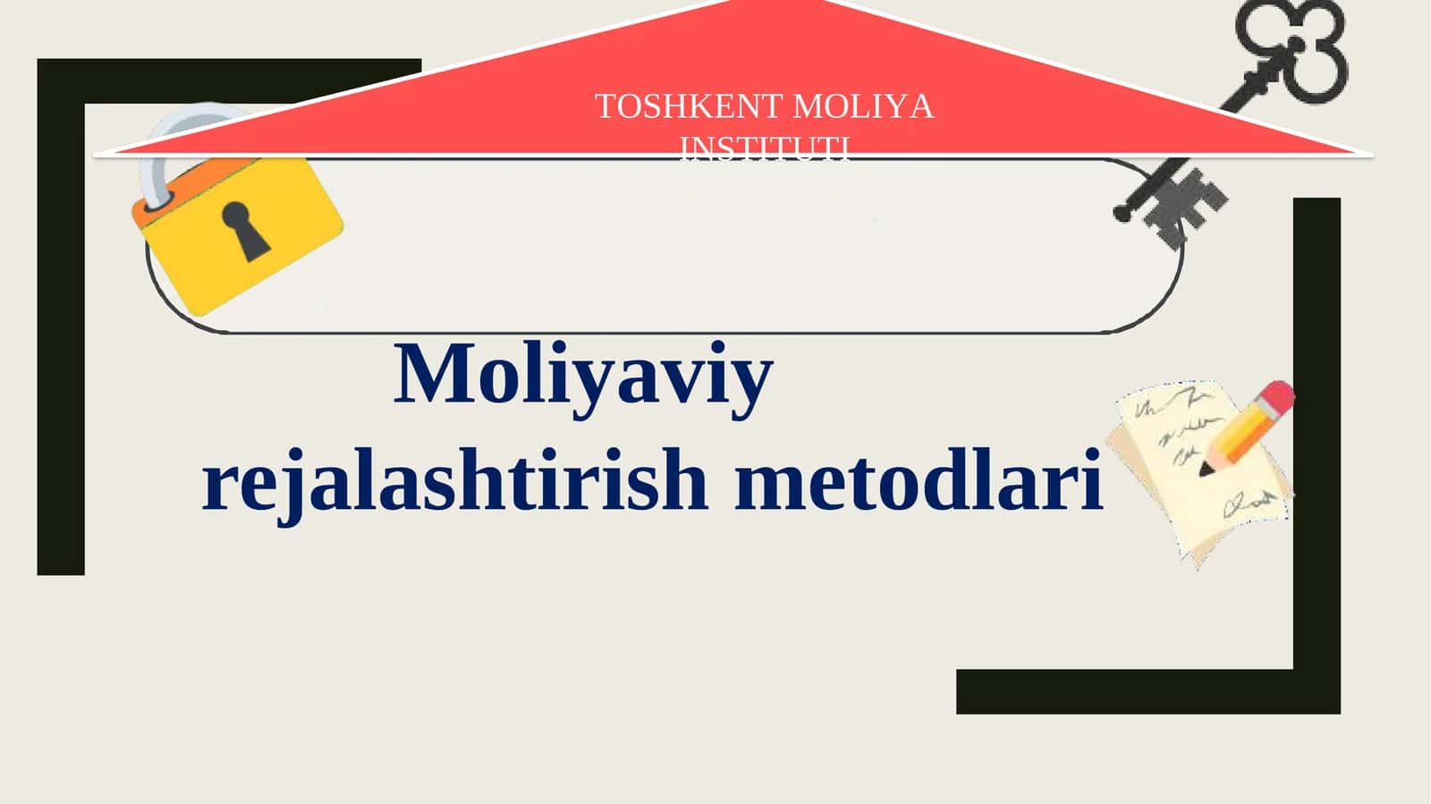 Moliyaviy rejalashtirish metodlari 1