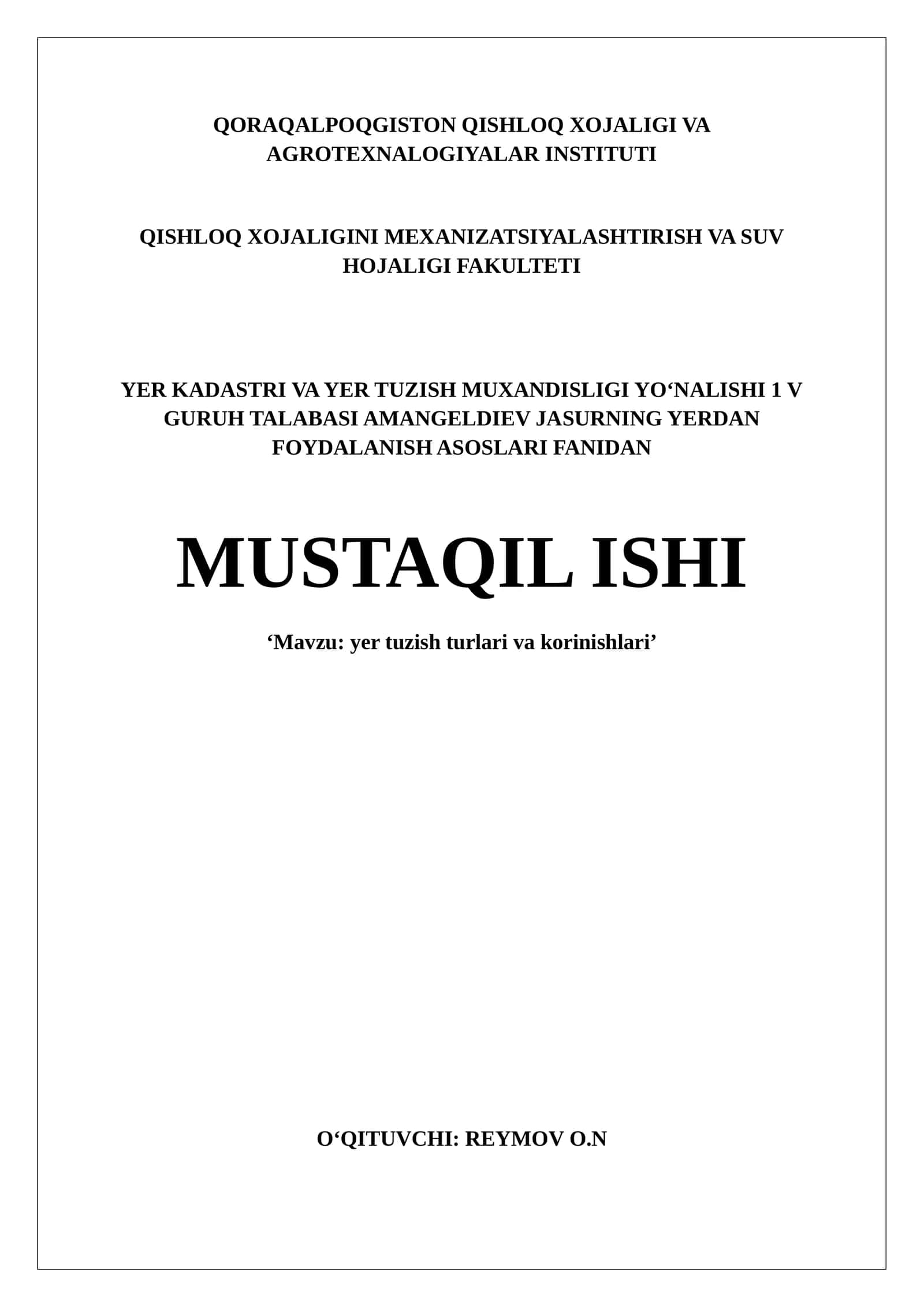 Yer tuzish turlari va korinishlari. Mustaqil ish . 1