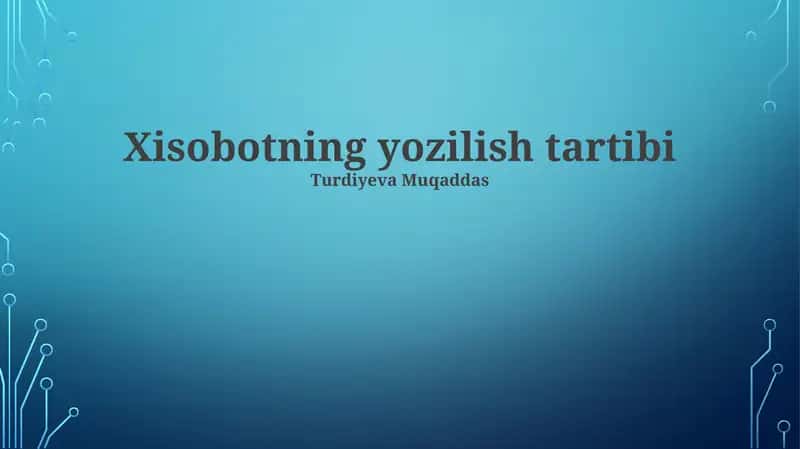Xisobotning yozilish tartibi 1