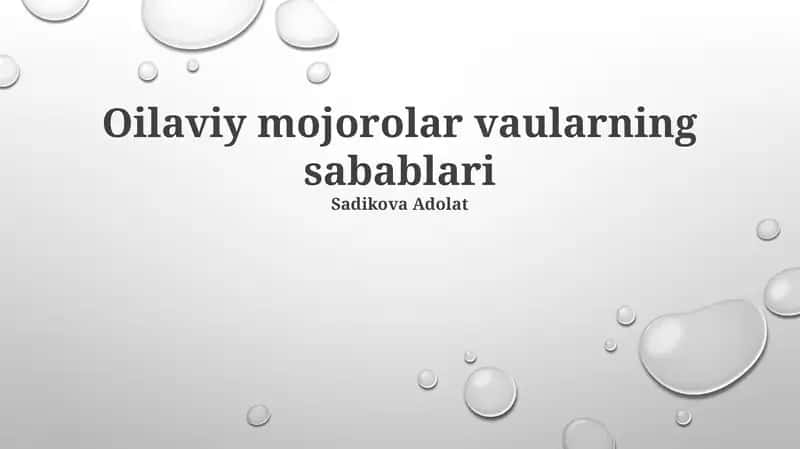 Oilaviy mojorolar vaularning sabablari 1