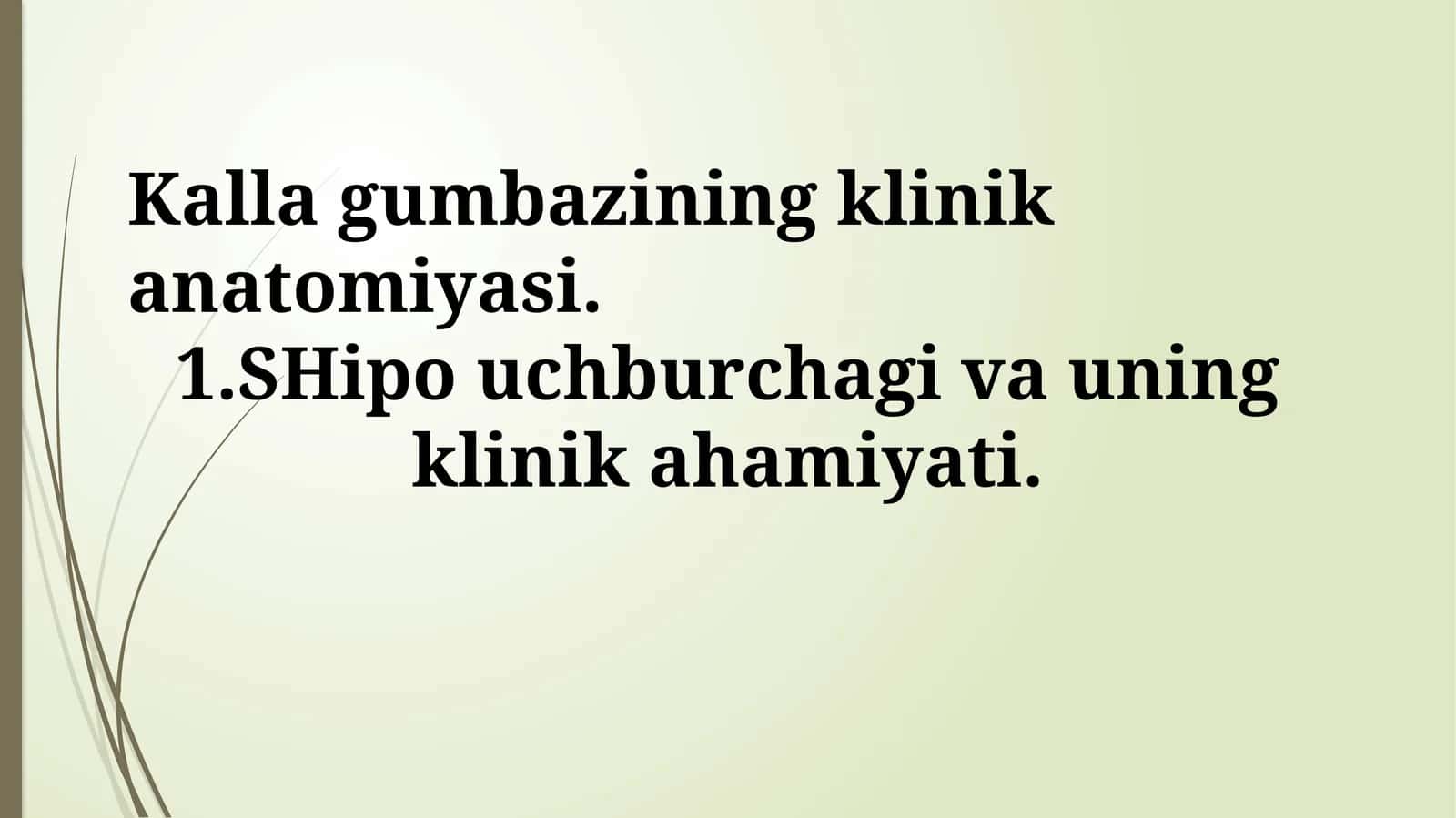 Kalla gumbazining klinik anatomiyasi 1