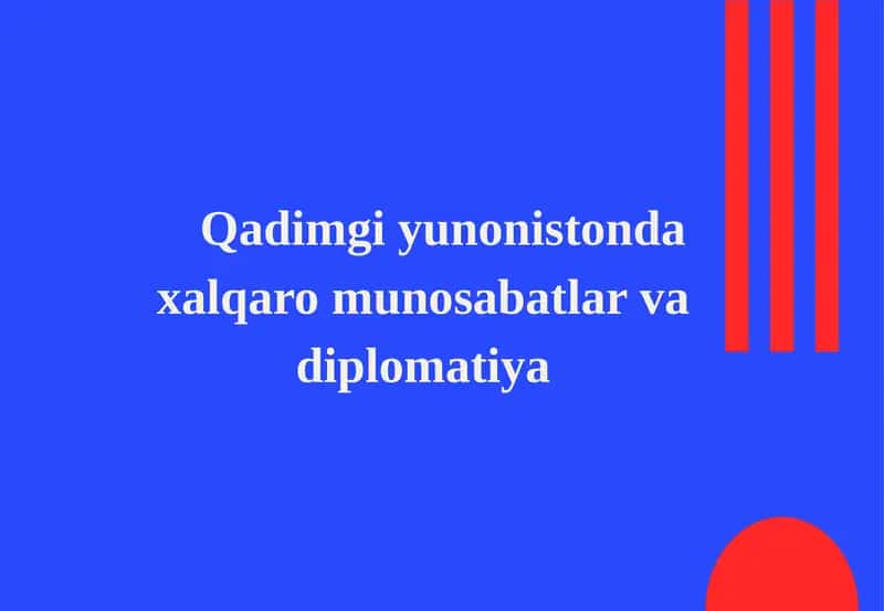 Qadimgi yunonistonda xalqaro munosabatlar va diplomatiya 1