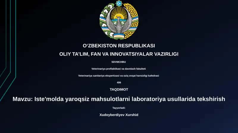 Iste'molda yaroqsiz mahsulotlarni laboratoriya usullarida tekshirish 1