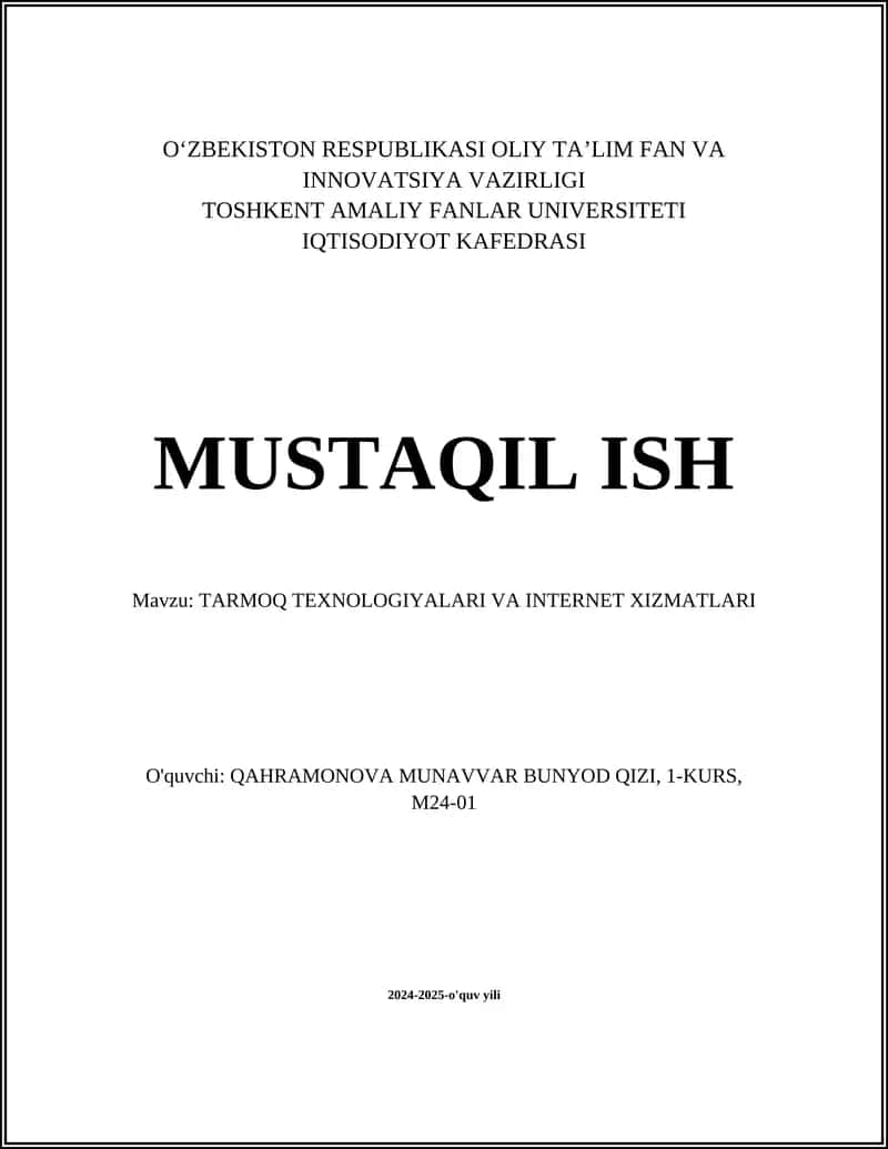 TARMOQ TEXNOLOGIYALARI VA INTERNET XIZMATLARI 1