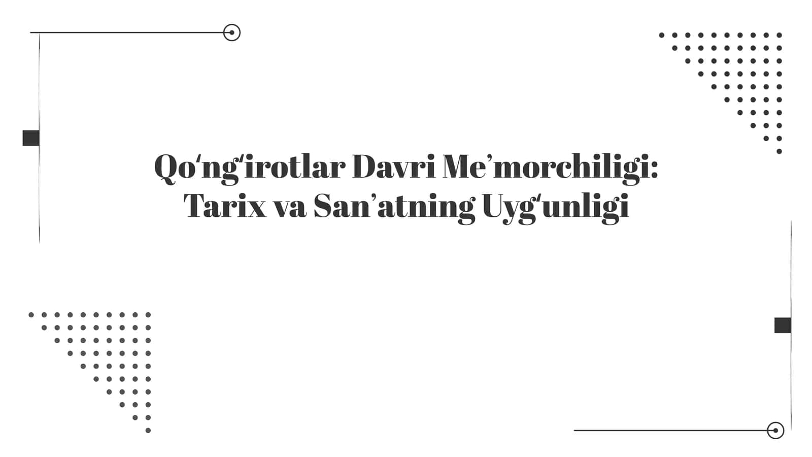 Qoʻngʻirotlar Davri Meʼmorchiligi Tarix va Sanʼatning Uygʻunligi 1