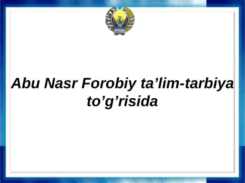Abu Nasr Forobiy ta’lim-tarbiya to’g’risida 1
