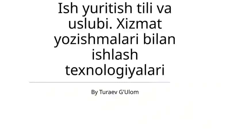 Ish yuritish tili va uslubi