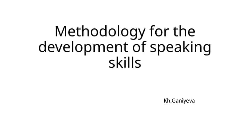 Methodology for the development of speaking skills 1