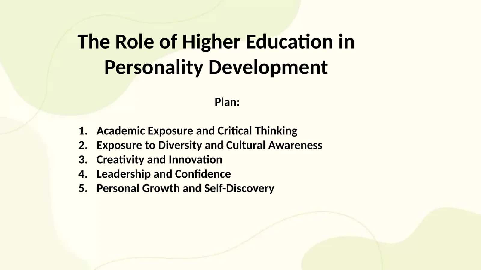 The Role of Higher Education in Personality Development 1