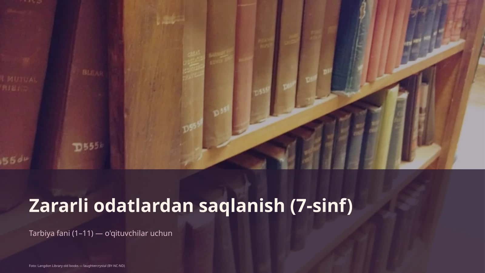 Zararli odatlardan saqlanish (7-sinf) 1