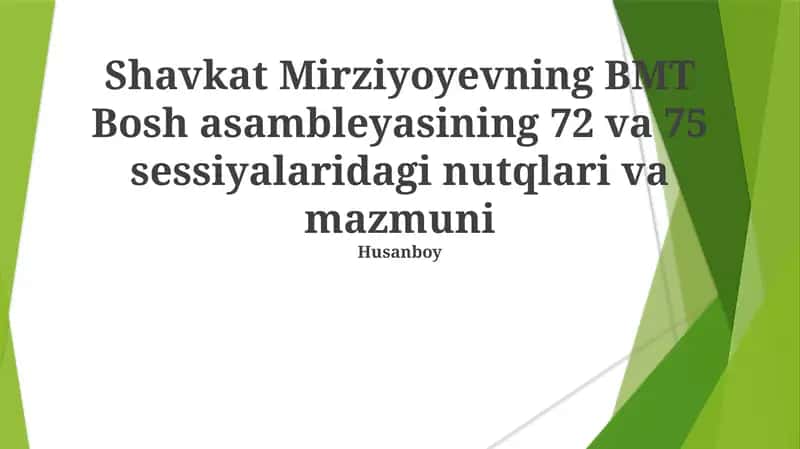 Shavkat Mirziyoyevning BMT Bosh asambleyasining 72 va 75 sessiyalaridagi nutqlari va mazmuni 1