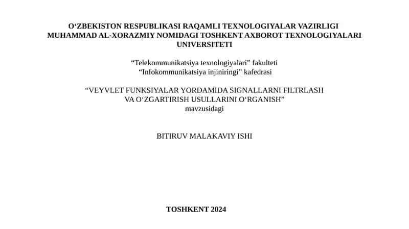 VEYVLET FUNKSIYALAR YORDAMIDA SIGNALN FİLTRLASH VA O‘ZGARTIRISH USULLARINI O‘RGANISH 1