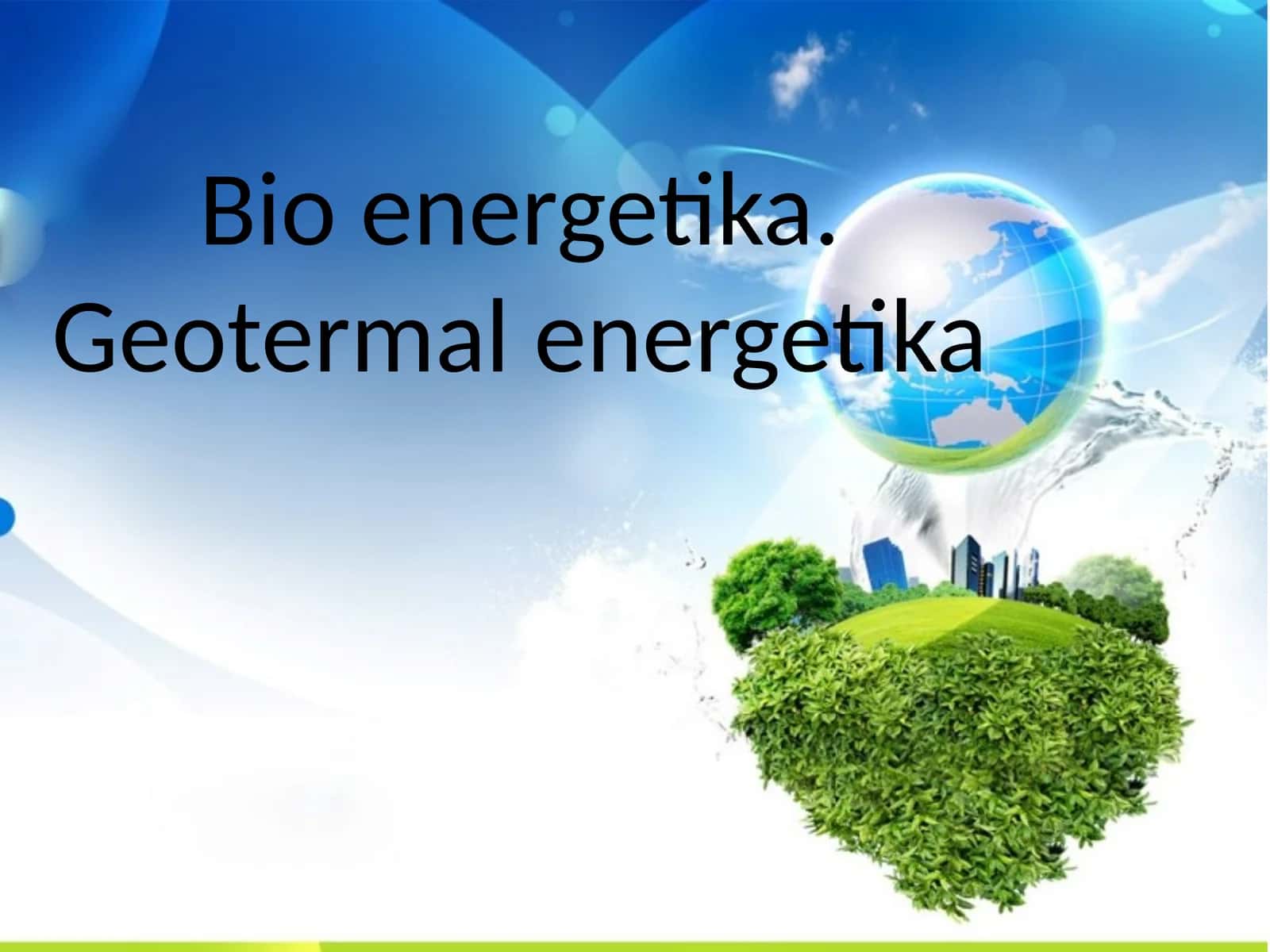 Bioenergetika.Geotermalenergetika 1