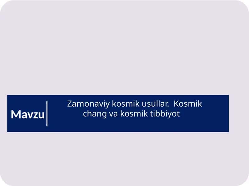 Zamonaviy kosmik usullar 1