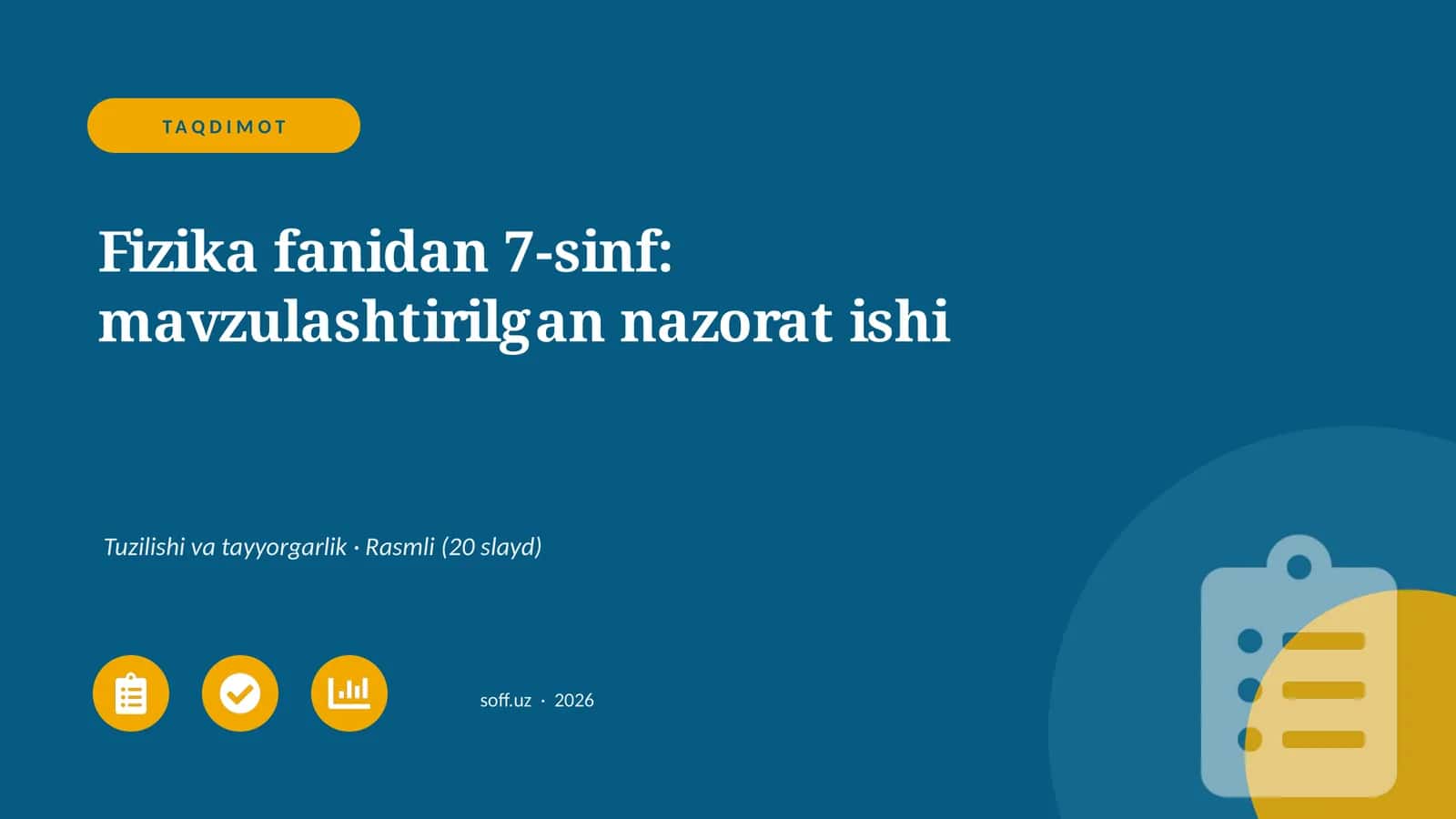 Fizika fanidan 7-sinf: mavzulashtirilgan nazorat ishi 1