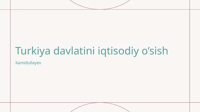 Turkiya davlatini iqtisodiy o’sish 1