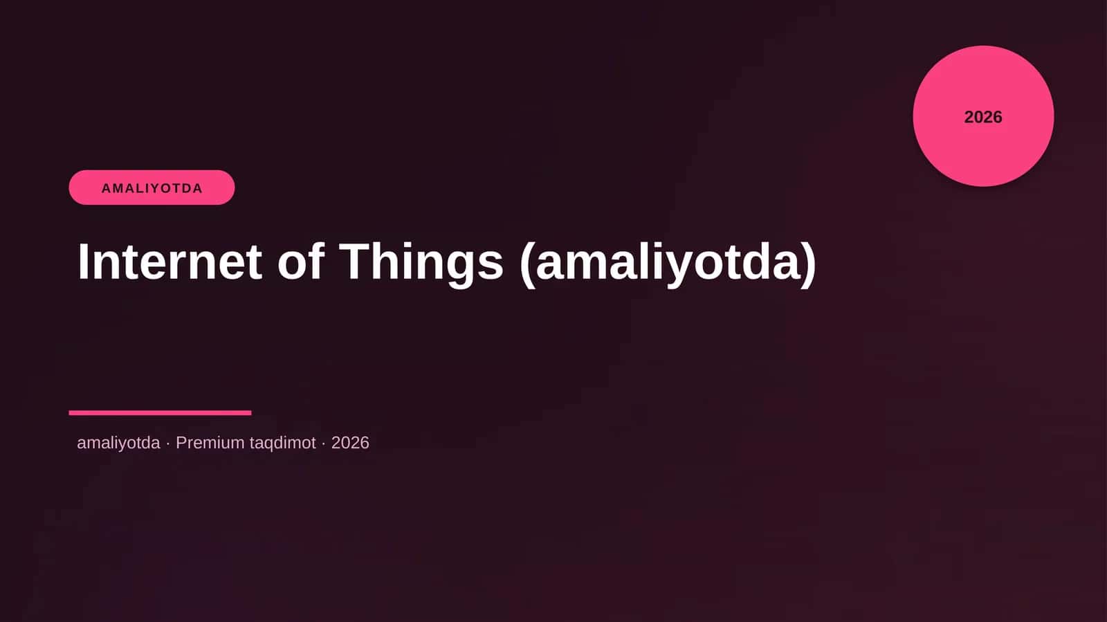 Internet of Things (amaliyotda) 1