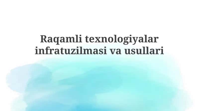 Raqamli texnologiya infratuzilmasi 1