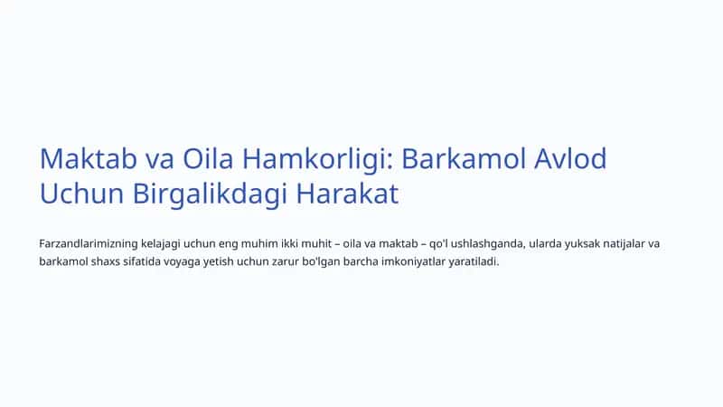 Maktab va Oila Hamkorligi: Barkamol Avlod Uchun Birgalikdagi Harakat 1