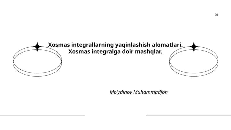 Xosmas integrallarning yaqinlashish alomatlari. Xosmas integralga doir mashqlar 1
