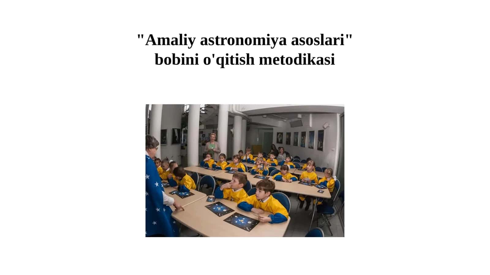 Amaliy astronomiya asoslari bobini o'qitish metodikasi 1