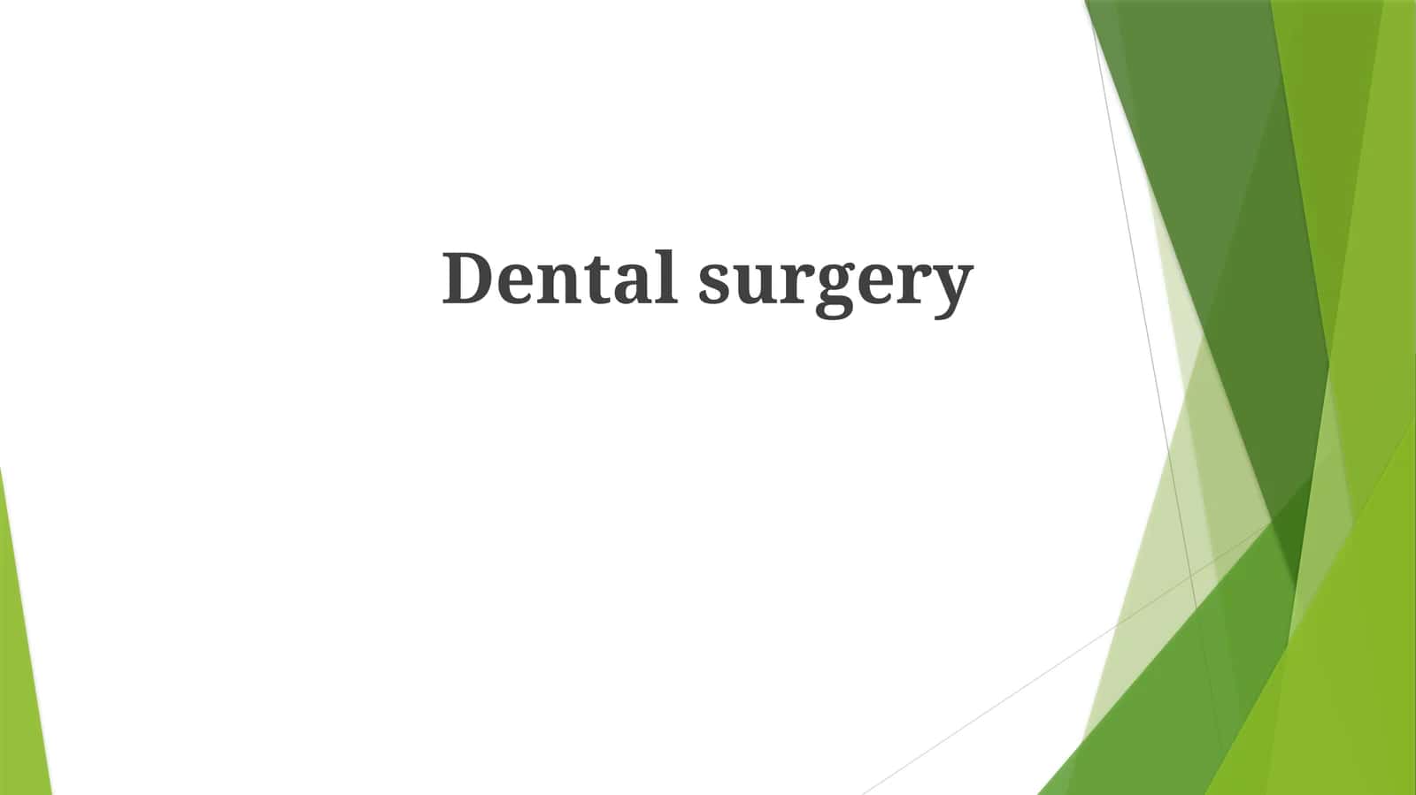 Dental surgery 1