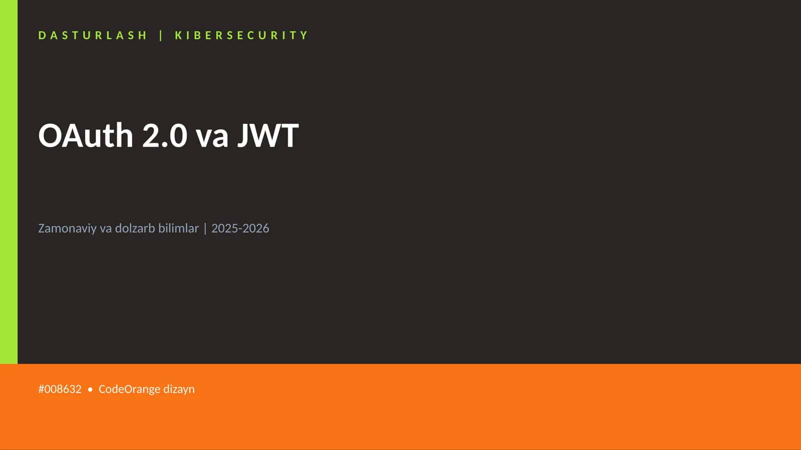 OAuth 2.0 va JWT 1